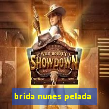 brida nunes pelada